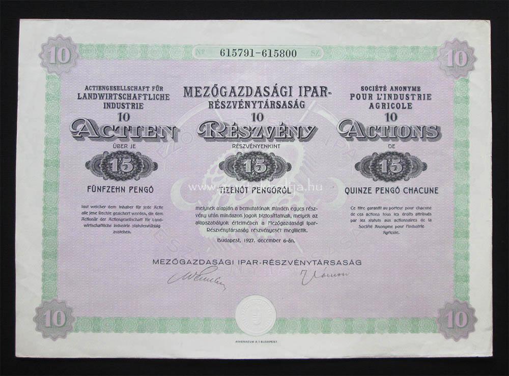 Mezõgazdasági Ipar Rt. részvény 10x15 pengõ 1927